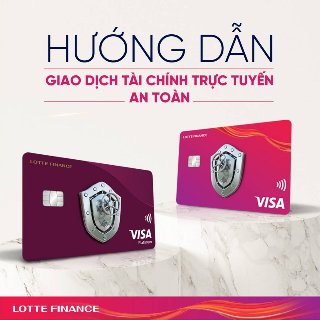 Sử dụng thẻ Lotte Finance an toàn